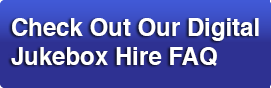 Digital Juke box hire FAQ
